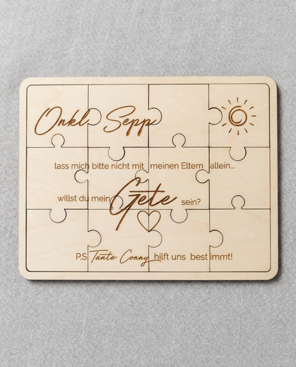 Holzpuzzle "Willst du mein/e Gete/Goti sein?"