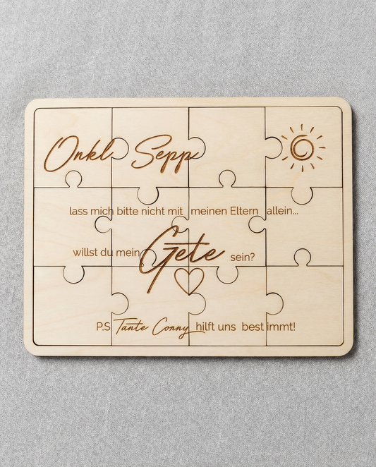 Holzpuzzle "Willst du mein/e Gete/Goti sein?"